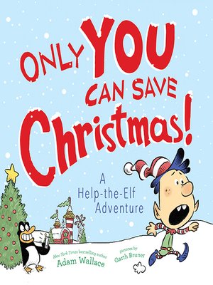 cover image of Only YOU Can Save Christmas!